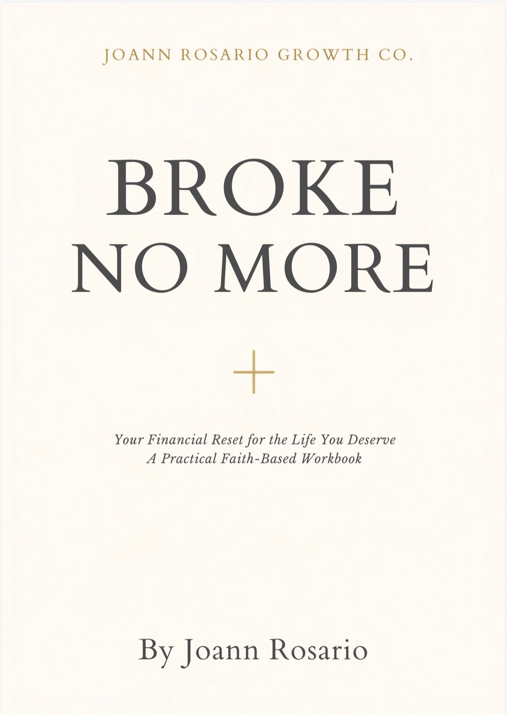 Broke No More: Your Financial Reset for the Life You Deserve